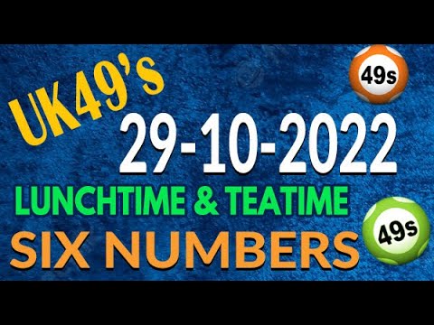 Uk49s Lunchtime & Teatime Lotto Prediction 29 October 2022 UK49s Today ...