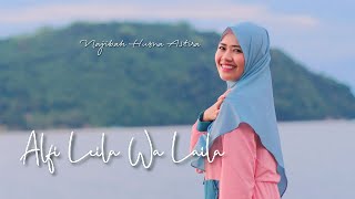 Alfi Leila Wa Laila Cover By Najibah Husna Astira