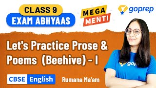 Let's Practice Prose and Poems (Beehive) - I | CBSE Class 9 English | Rumana Ma'am | NCERT | Goprep