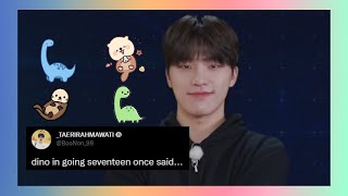 dino in Going Seventeen once said...