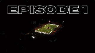 EPISODE 1- BE THE CHANGE || A SEASON WITH HILLGROVE FOOTBALL