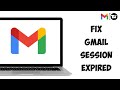 How To Fix Gmail Session Expired (2023)