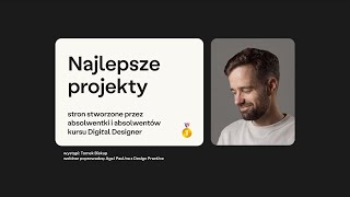 🚀 Najlepsze projekty stron stworzone podczas kursu Digital Designer / Edycja #1