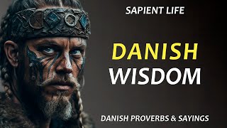 Danish Proverbs and Sayings by SAPIENT LIFE