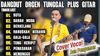 TERBARU ALBUM DANGDUT ORGEN TUNGGAL PLUS MELODI GITAR