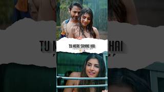 Tu Mere Samne Hai Kiya Nazara Hai Song Status X Jaana ft Kamya Chaudhary #love #4kstatusvideo