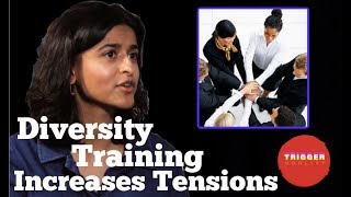 How Diversity Training Increases Racial Tensions