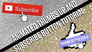 HOW TO MAKE AN ANIMATED THUMBS UP/SUSCBRIBE BUTTON