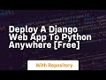 Deploy a django web app to python anywhere free