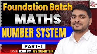 MATHS FOR ALL COMPETITIVE EXAMS 2025 | NUMBER SYSTEM | SUMIT SIR