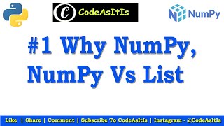 Python NumPy Tutorial | NumPy Array | NumPy Vs List | Python Programming