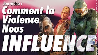 Comment la Violence des Jeux Vidéo nous Influence ?