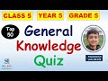 GK Quiz for class 5 |general knowledge quiz for kids|year 5 quiz|educational videos for students