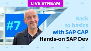 Back to basics with SAP Cloud Application Programming Model (CAP) - part 7