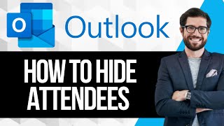 How to Hide Attendees While creating Event in Outlook Calendar