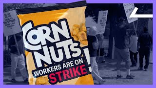 What Should You Know About The Corn Nuts Strike?