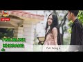 TWILWLWK_KHORANG || Kokborok Full Songs || Singer_Riyon Debbarma @BDVLG @riyondebbarmavlog