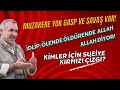 TÜRKİYE, İRAN, İSRAİL VE SURİYE YENİDEN SAVAŞ ALANI İDLİP!