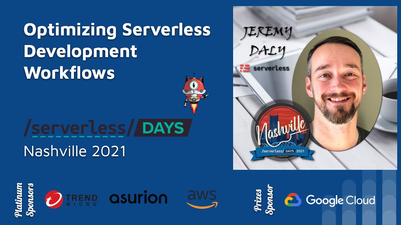 Optimizing Serverless Development Workflows By Jeremy Daly Youtube