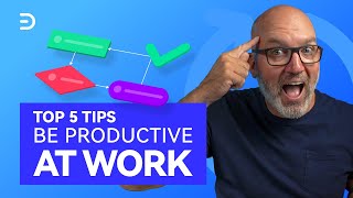 How to Be Productive at Work: Top 5 Tips You Need to Know!