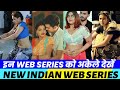 Top 5 New Indian Web Series | Web Tak