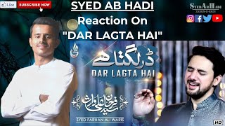 Farhan Ali Waris | Dar Lagta Hai | SYED AB HADI | REACTION |  Manqabat 2020
