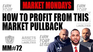HOW TO PROFIT FROM THIS MARKET PULLBACK