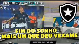 ACABOU O SONHO DO BOTAFOGO QUE FOI LITERALMENTE DOMINADO PELO DESCONHECIDO PACHUCA DO MÉXICO.