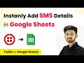 How to Instantly Add Received SMS Details in Google Sheets I Twilio with Google Sheets