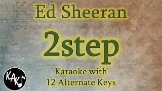 2step Karaoke - Ed Sheeran Instrumental Lower Higher Female Original Key