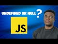 null vs undefined in JavaScript