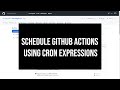 Schedule GitHub Actions Using Cron Expressions