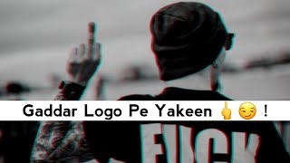 Gaddar Logo Pe Yakeen 🖕😏 || Bad Boy Attitude Shayari Status || Attitude Status || Zalim Poetry