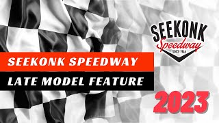 5.7.23 Seekonk Speedway Late Model Feature