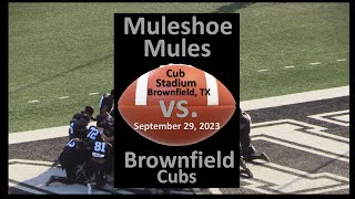 Muleshoe Mules vs. Brownfield Cubs Football September 29, 2023