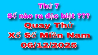 XSMN • Quay Thử Xổ Số Miền Nam Thứ 7, 06/12/2025 Tphcm, Long An, Bình Phước, Hậu Giang