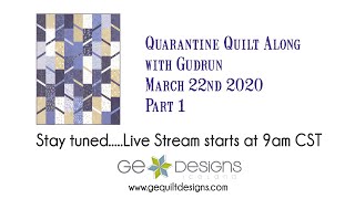 Gudrun Erla of GE Designs hosts a Quarantine Quilt Along - Elvira quilt, Session 1