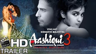 Aashiqui 3 Movie Official Teaser First Look | Sidharth Malhotra | Alia Bhatt | Bollwood Paparazzi