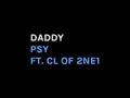 Psy - DADDY (feat. CL of 2NE1) Lyrics (English translation ver.)
