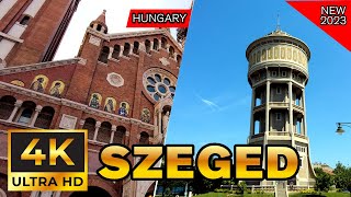 NEW 2023 Szeged Hungary 4K - Szeged Highlights