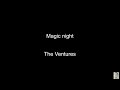 Magic night (The Ventures) BT