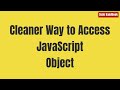 How To Access JavaScript Object Properties | Null Check | Default Value | Optional Chaining