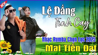 Lệ Đắng Tình Cay, Nước Mắt Niềm Đau |Mai Tiến Đạt💞 LK Bolero Hay Nhất, Mới Xuất Bản Ngọt Lịm Tim