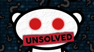5 Unsolved Reddit Mysteries