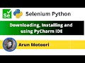 Downloading, Installing and using PyCharm IDE (Selenium Python)