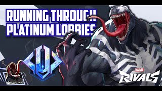 Lord Venom grinding through Platinum Lobbies