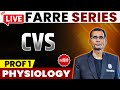 CVS - Physiology | MBBS 1st Year | FARRE Series | Dr. Vivek | PW MedEd