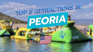Top 5 Attractions in Peoria, Arizona 🌵🏜️ | Lake Pleasant, Peoria Sports Complex & More