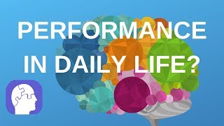 What Neuropsychological Testing Says About a Person Functions in Daily Life