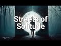Songly - Streets of Solitude (Lyrics)| @songlymusic